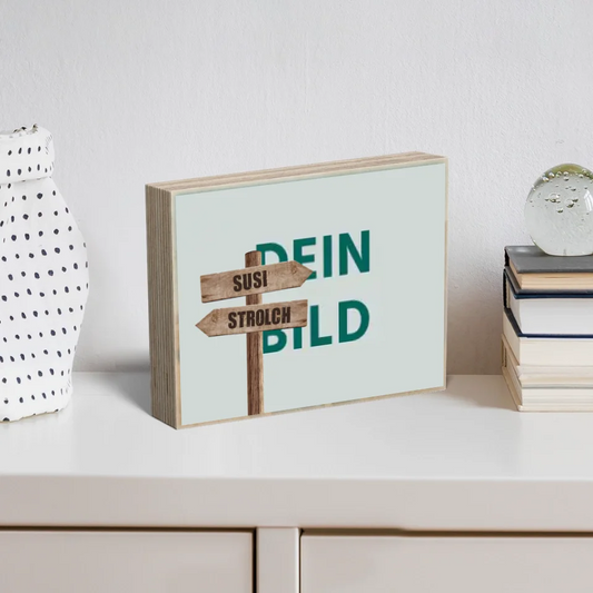 Holzbild-Wegweiser-rechts-Eigenes_Bild-Hintergrund