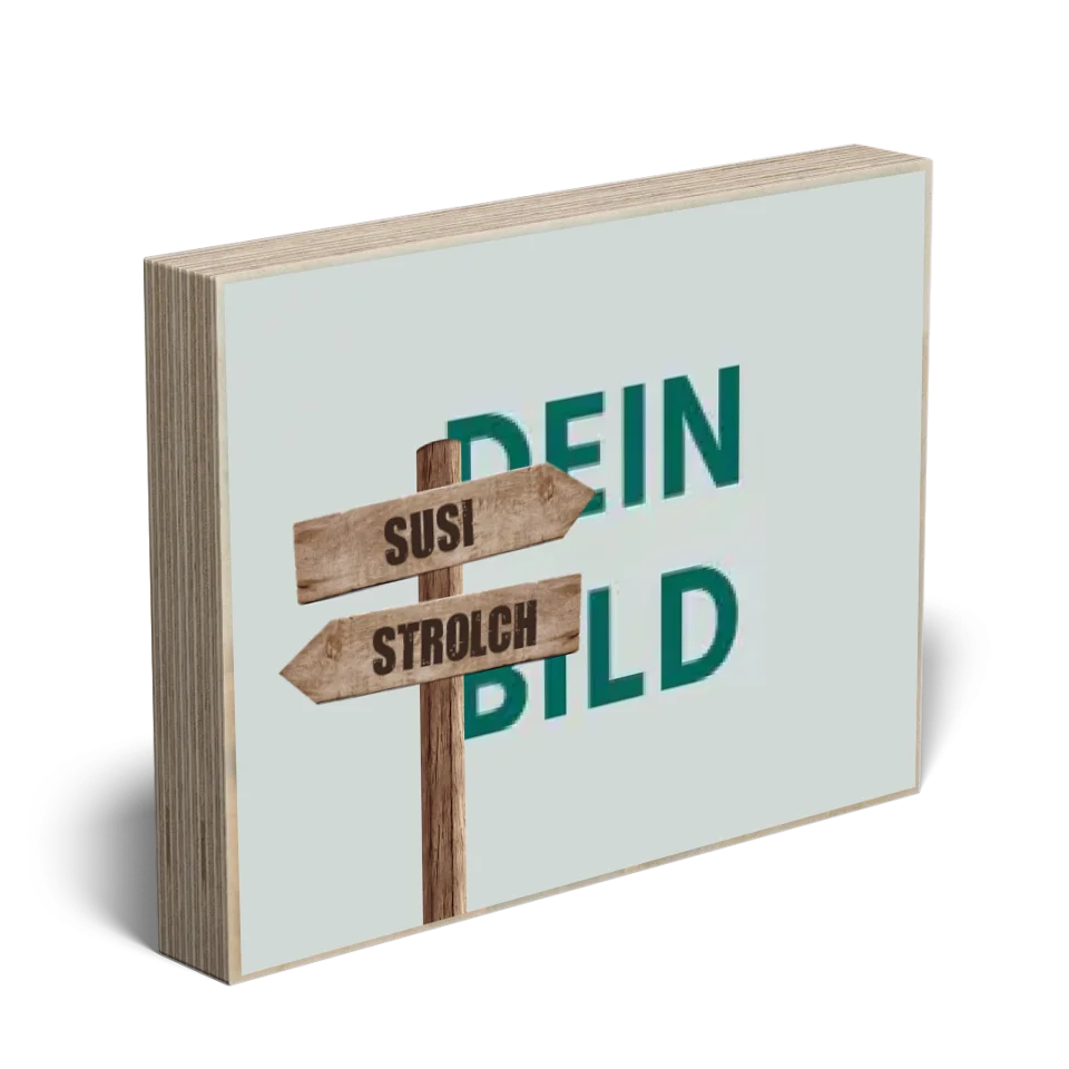 Holzbild-Wegweiser-rechts-Eigenes_Bild