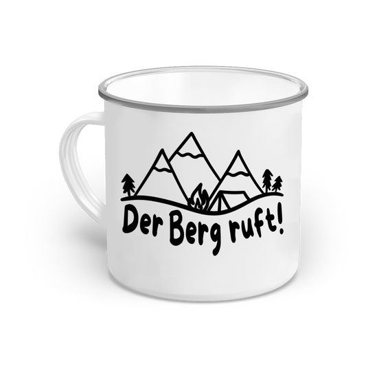 Emaille-Tasse "Der Berg Ruft!"