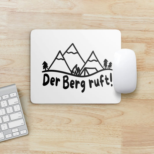 Mouse Pad "Der Berg Ruft!"