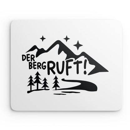 Mouse Pad "Der Berg Ruft! 2"