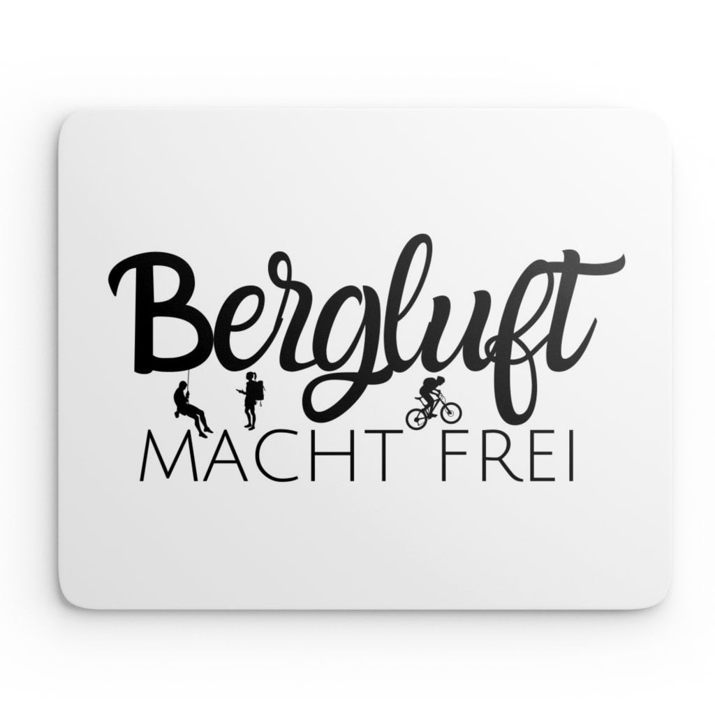 Mouse Pad "Bergluft macht frei"