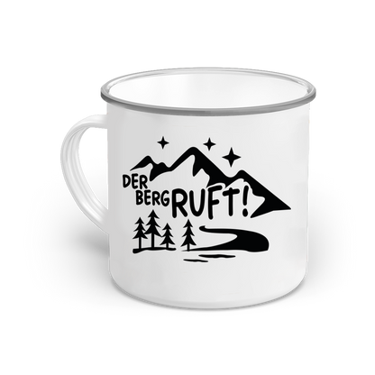 Emaille-Tasse "Der Berg Ruft! 2"